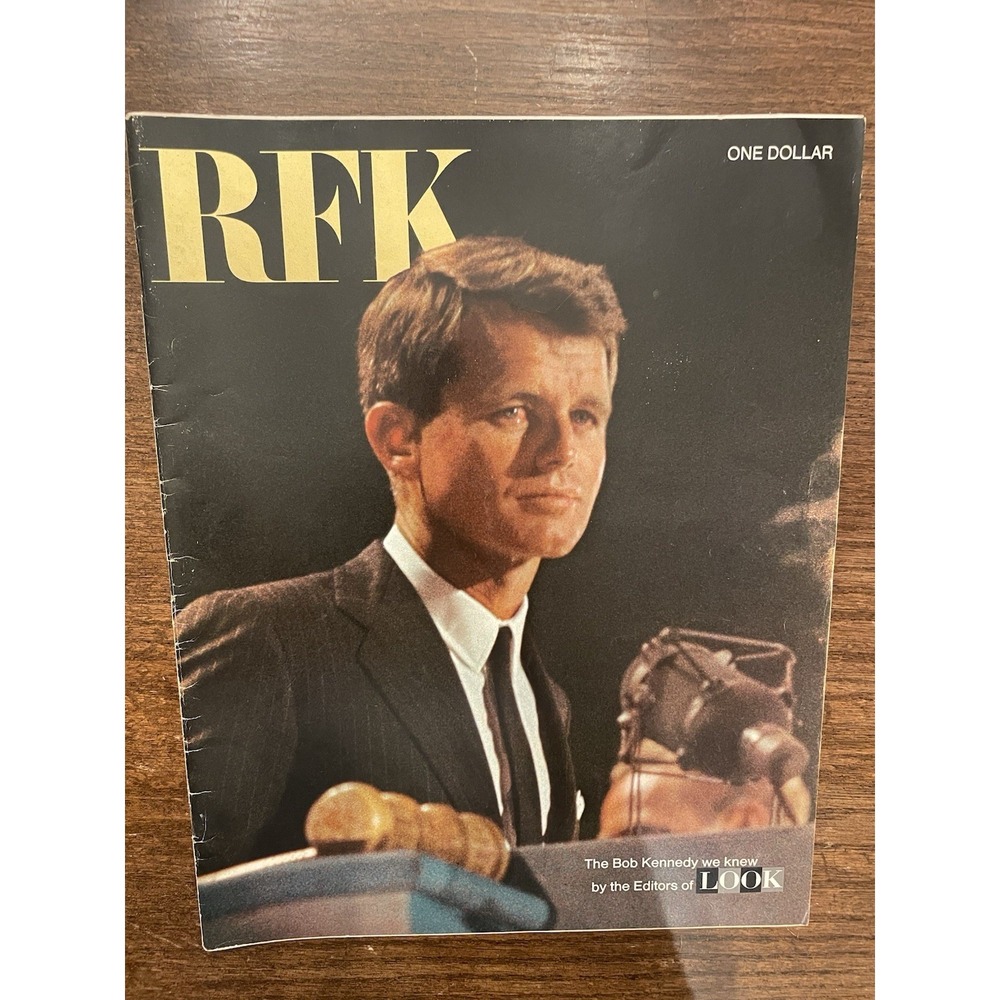 RFK Magazine Robert F. Kennedy Memorial Tribute Editors of LOOK Vintage 1968